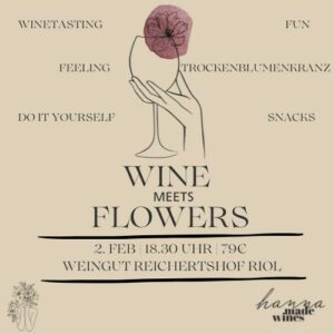 Read more about the article 02. Feb. – Wine Meets Flowers